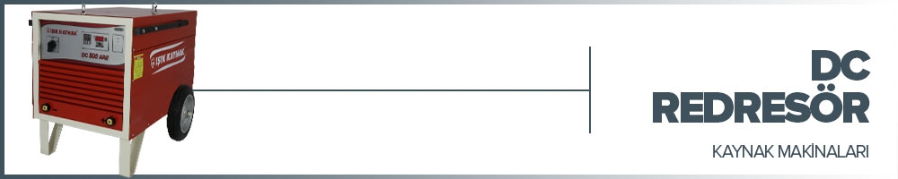 DC REDRESÖR KAYNAK MAKİNALARI